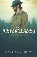 The Neverglades: Volume Three B098W7B142 Book Cover