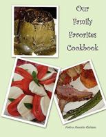 Our Family Favorites Cookbook 0615262813 Book Cover
