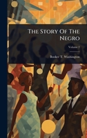 The Story Of The Negro 102482697X Book Cover