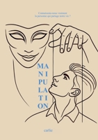 Manipulation (French Edition) 2322572683 Book Cover