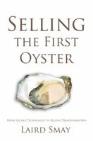 Selling the First Oyster 1933918551 Book Cover