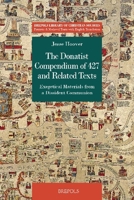 The Donatist Compendium of 427 and Related Texts: Exegetical Materials from a Dissident Communion (English and Latin Edition) 250361308X Book Cover