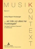 ...Ein Volk Von Alters Her Musikbegabt: Der Begriff Musikland Oesterreich Im Staendestaat 363157407X Book Cover