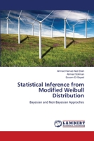 Statistical Inference from Modified Weibull Distribution: Bayesian and Non Bayesian Approches 365949285X Book Cover