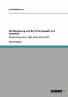 Berufseignung und Bewerberauswahl von Beamten: Soziale Kompetenz - Was ist das eigentlich? 363895028X Book Cover