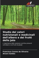 Studio dei valori nutrizionali e medicinali dell'albero e dei frutti dello Jato (Italian Edition) 6206656624 Book Cover