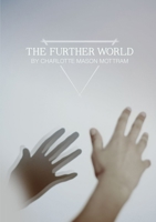 The Further World 1291476180 Book Cover
