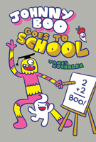 Johnny Boo Goes to School (Johnny Boo Book 13) 1603095039 Book Cover