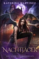 Nachtjäger: Eine Urban-Fantasy-Serie (Der Teufel von Harrowgate) (German Edition) B0F7H87ZPM Book Cover