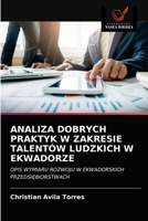 Analiza Dobrych Praktyk W Zakresie Talentów Ludzkich W Ekwadorze 6203317918 Book Cover