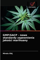GMP/GACP - nowe standardy zapewnienia jakości marihuany 6203329819 Book Cover