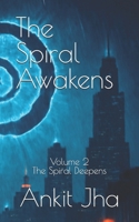 The Spiral Awakens Volume 2: The Spiral Deepens B0FL24DKZ7 Book Cover