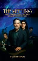 The Meeting: Some Doors, Once Crossed, Change Everything B0G1SHS3YP Book Cover