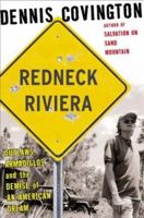Redneck Riviera: Armadillos, Outlaws, and the Demise of an American Dream 1582432961 Book Cover