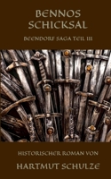 Bennos Schicksal: Beendorf Saga Teil III 3753426075 Book Cover