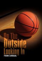 On The Outside Looking In 1462848990 Book Cover