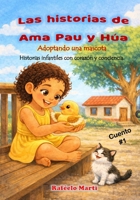 Las historias de Ama Pau y Húa: Adoptando una mascota (Spanish Edition) B0GTZHMVM1 Book Cover