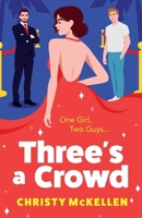 Three's a Crowd 1836170777 Book Cover