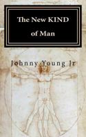 The New Kind of Man 1724668811 Book Cover