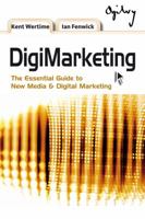 DIGIMARKETING: THE ESSENTIAL GUIDE TO NEW MARKETING AND DIGITAL MEDIA 0470822317 Book Cover