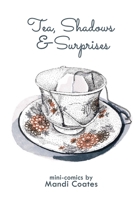 Tea, Shadows, and Surprises 1774780453 Book Cover