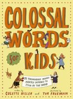 Colossal Words for Kids 0711278733 Book Cover