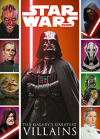 Star Wars: The Galaxy's Greatest Villains 1787738663 Book Cover