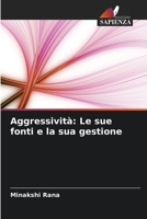 Aggressività: Le sue fonti e la sua gestione 6205645254 Book Cover