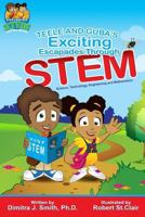 Teele and Guba's Exciting Escapades Through Stem 154263850X Book Cover