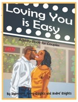 Loving You Is Easy : Activity Book for Couples 1953518044 Book Cover