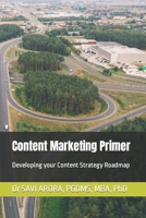 Content Marketing Primer: Developing your Content Strategy Roadmap B0C4MN1BZK Book Cover