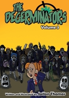 The Degerminators: Volume 3 B08HTP4Q4W Book Cover