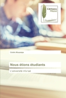 Nous étions étudiants 620386563X Book Cover