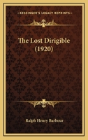 The Lost Dirigible 1437103707 Book Cover