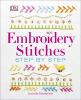 Stitch Sampler: The Ultimate Visual Dictionary to Over 200 Classic Stitches 1465436030 Book Cover