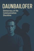DEMOCRACY AT THE COMMUNICATION SHOCKLINE (Portuguese Edition) B0G6HZ8SGN Book Cover