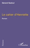 Le cahier d'Henriette: Roman (Écritures) (French Edition) 2343151237 Book Cover