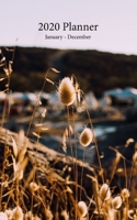 2020 Planner January - December: A Monthly and Weekly Planner Starting from January 1st to December 31st 2020, Covers Calendars for 2019, 2020, 2021, ... (Peaceful Summery Sunset in the Field Cover) 1670471535 Book Cover