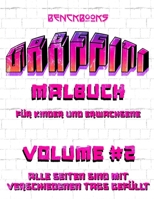 Graffiti Malbuch F�r Kinder Und Erwachsene Volume #2 Alle Seiten Mit Verschiedenen Tags Gef�llt: Basic Graffiti Schriften Modern Urban Style Ausmalbuch Streetart Geschenk B08NMBKSYW Book Cover
