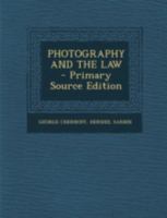 PHOTOGRAPHY AND THE LAW 0817424229 Book Cover