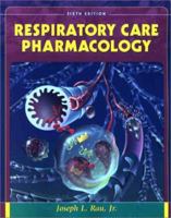 Respiratory Care Pharmacology 0323016960 Book Cover