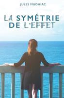 La Symétrie de l'Effet 2900709008 Book Cover