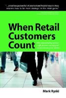 When Retail Customers Count 1420824767 Book Cover