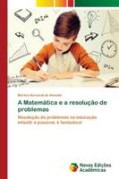 A Matemática e a resolução de problemas 6139630762 Book Cover