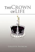 The Crown of Life 1453505237 Book Cover