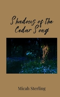 Shadows of the Cedar Song 1805676865 Book Cover