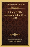 ... a Study of the Magmatic Sulfid Ores 1120131758 Book Cover