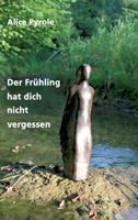 Der Frühling hat dich nicht vergessen 3743988410 Book Cover