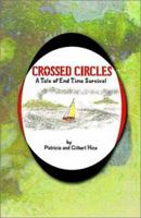 Crossed Circles: A Tale of End Time Survival 0759643555 Book Cover