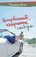 Simplemente, escaparme contigo 6073119186 Book Cover
